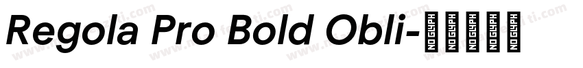 Regola Pro Bold Obli字体转换